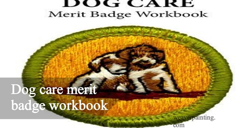 Become a Pro Dog Caretaker: Your Journey Starts With the Merit Badge Workbook!