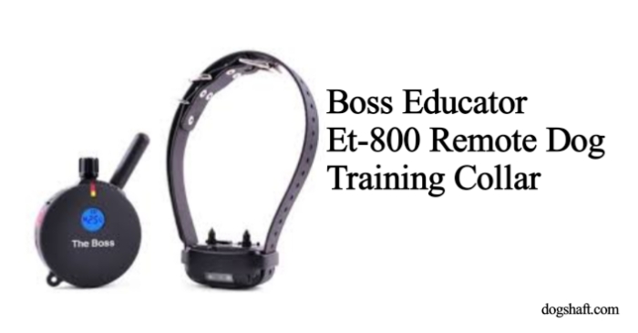 Boss Educator Et-800 Remote Dog Training Collar
